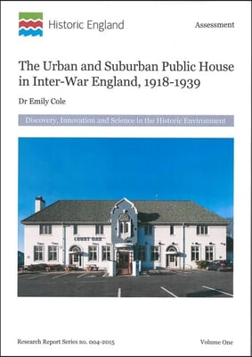 Urban and Suburban Public House in Inter-War England, 1918-1939