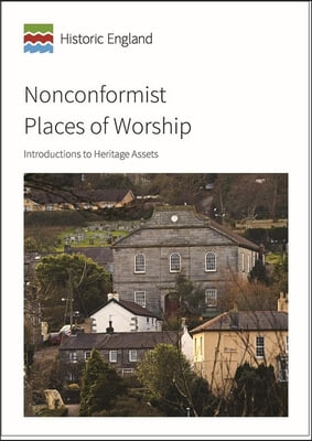 Nonconformist Places of Worship: Introductions to Heritage Assets