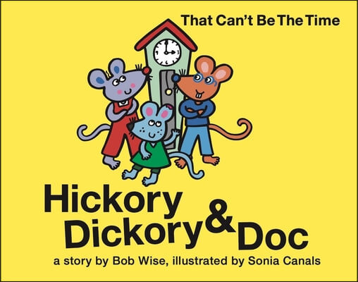 Hickory Dickory &amp; Doc That Can&#39;t Be the Time!