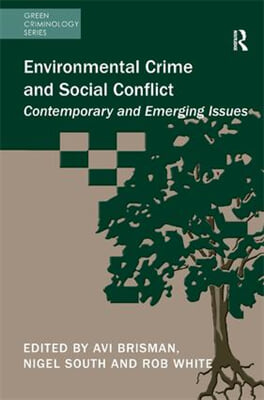 Environmental Crime and Social Conflict