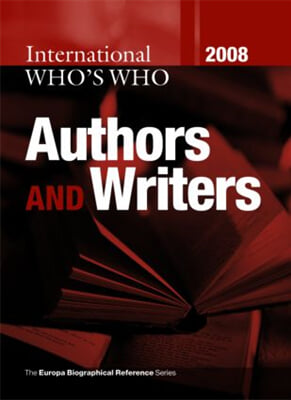 International Who&#39;s Who of Authors &amp; Writers 2008