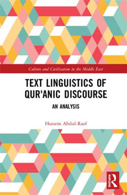 Text Linguistics of Qur&#39;anic Discourse