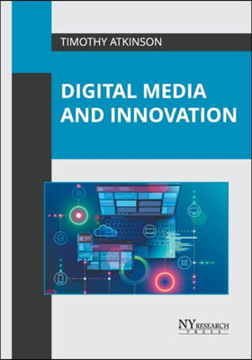 Digital Media and Innovation