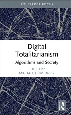 Digital Totalitarianism