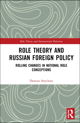 Role Theory and Russian Foreign Policy