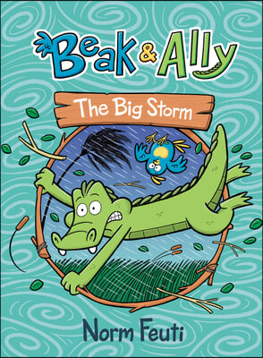 Beak &amp; Ally #3: The Big Storm