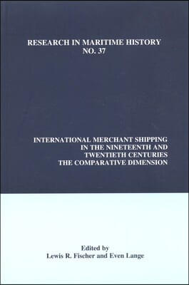 International Merchant Shipping in the Nineteenth and Twentieth Centuries