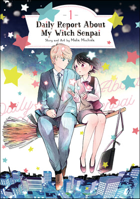 Daily Report about My Witch Senpai Vol. 1