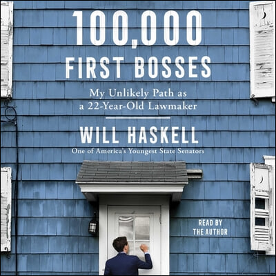 100,000 First Bosses: My Unlikely Path as a 22-Year-Old Lawmaker