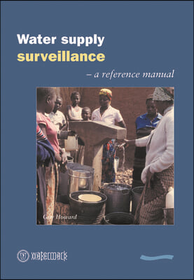 Water Supply Surveillance: A Reference Manual