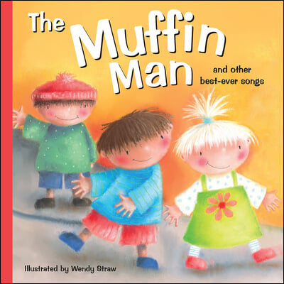 The Muffin Man: And Other Best-Ever Songs