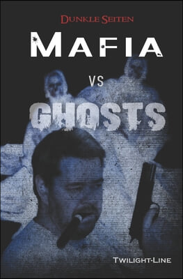 Mafia vs. Ghosts