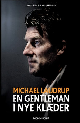 Michael Laudrup - en gentleman i nye klaeder