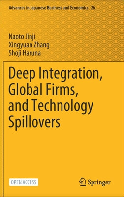 Deep Integration, Global Firms, and Technology Spillovers