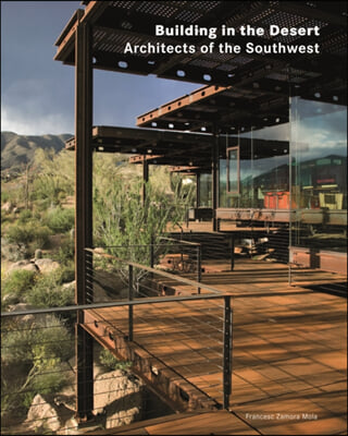 Architects of the Southwest: Grounded in the Mountains and the Desert