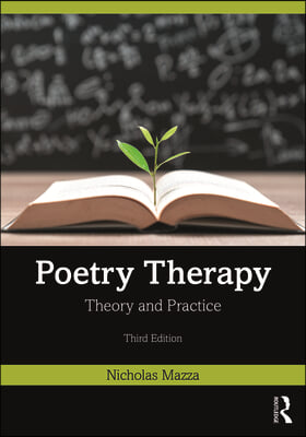 Poetry Therapy: Theory and Practice