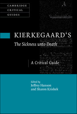 Kierkegaard&#39;s The Sickness Unto Death