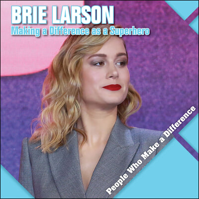 Brie Larson: Making a Difference as a Superhero