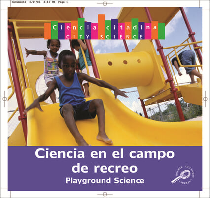 Ciencia del Parque de Recreo: Playground Science