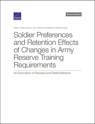 Soldier Preferences and Retention Effects of Changes in Army Reserve Training Requirements