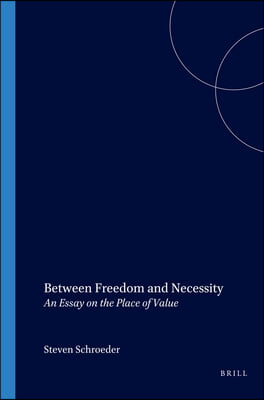 Between Freedom and Necessity