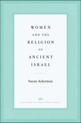 Women and the Religion of Ancient Israel