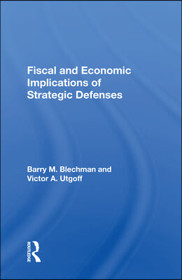 Fiscal and Economic Implications of Strategic Defenses