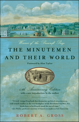 The Minutemen and Their World: (Revised and Expanded Edition)