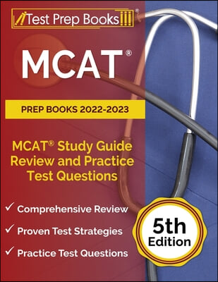 MCAT Prep Books 2022-2023: MCAT Study Guide Review and Practice Test Questions [6th Edition]