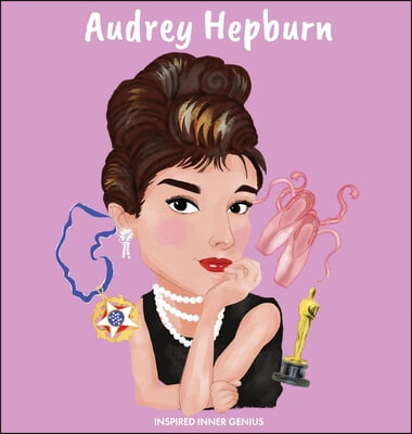 Audrey Hepburn: (Children&#39;s Biography Book, WW2 Stories for Kids, Old Hollywood Actress, Meaningful Gift for Boys &amp; Girls)