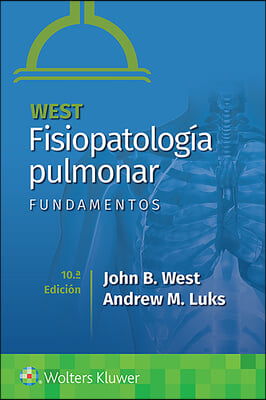 West. Fisiopatologia Pulmonar. Fundamentos