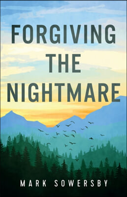 Forgiving the Nightmare