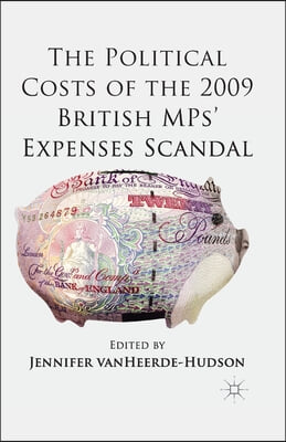 The Political Costs of the 2009 British Mps' Expenses Scandal