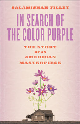 In Search of the Color Purple: The Story of an American Masterpiece