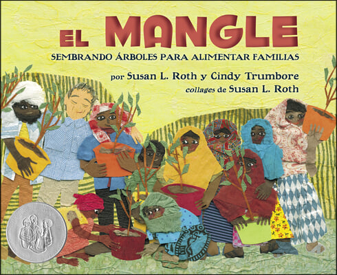 El Mangle: Sembrando Árboles Para Alimentar Familias (the Mangrove Tree: Planting Trees to Feed Families)