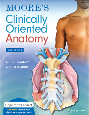 Moore's Clinically Oriented Anatomy