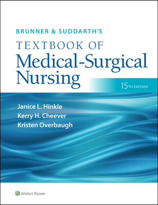 Brunner &amp; Suddarth&#39;s Textbook of Medical-Surgical Nursing