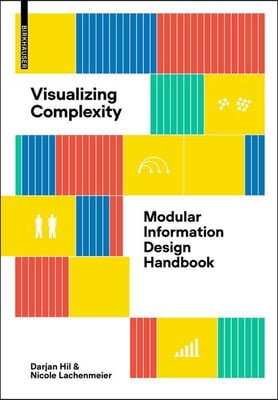 Visualizing Complexity: Modular Information Design Handbook