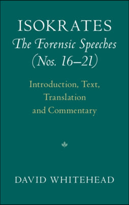 Isokrates: The Forensic Speeches (Nos. 16-21) 2 Hardback Volume Set