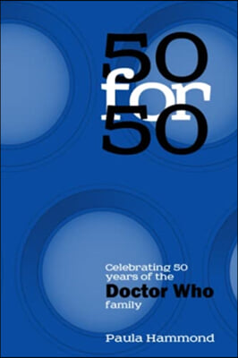 50 For 50: Celebrating 50 Years of the Doctor Who Family