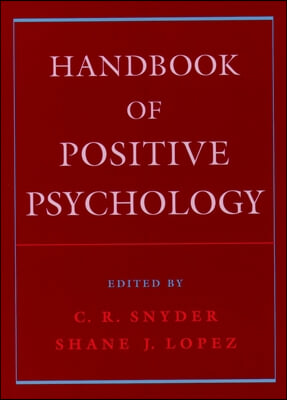 Handbook Of Positive Psychology (Paperback)