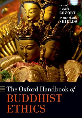 The Oxford Handbook of Buddhist Ethics