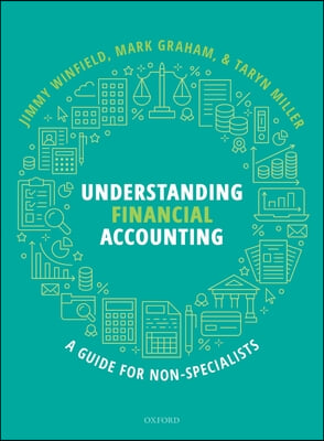 Understanding Financial Accounting: A Guide for Non-Specialists