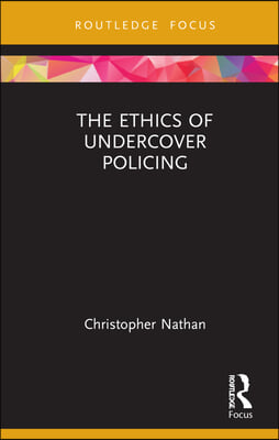 Ethics of Undercover Policing