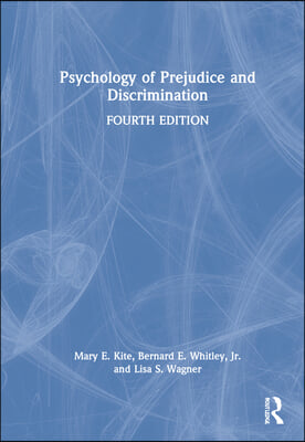 Psychology of Prejudice and Discrimination