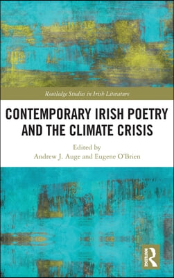 Contemporary Irish Poetry and the Climate Crisis