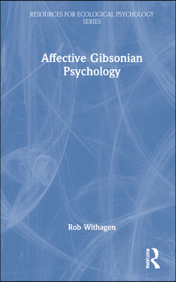 Affective Gibsonian Psychology