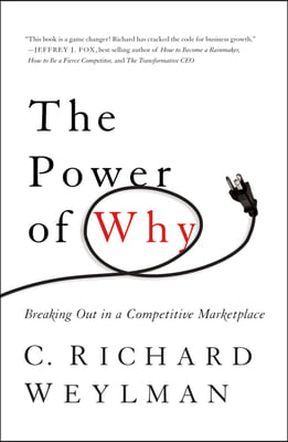 The Power of Why: Breaking Out in a Competitive Marketplace