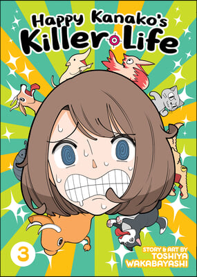 Happy Kanako&#39;s Killer Life Vol. 3