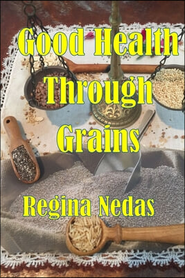 Good Health through Grains